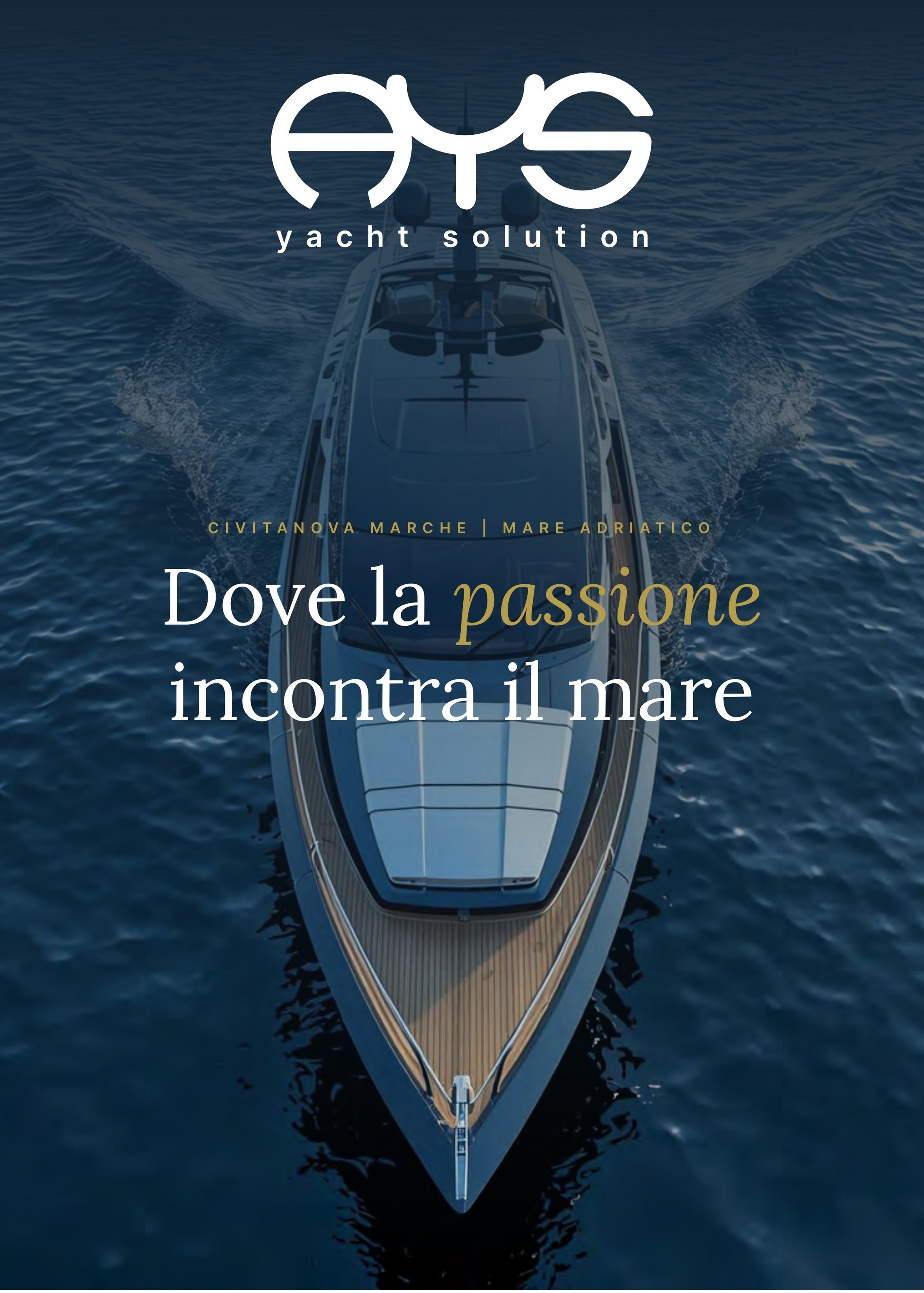 AYS Yacht Solution · Dove la passione incontra il mare